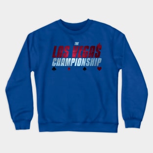 LAS VEGAS CHAMPIONSHIP Crewneck Sweatshirt